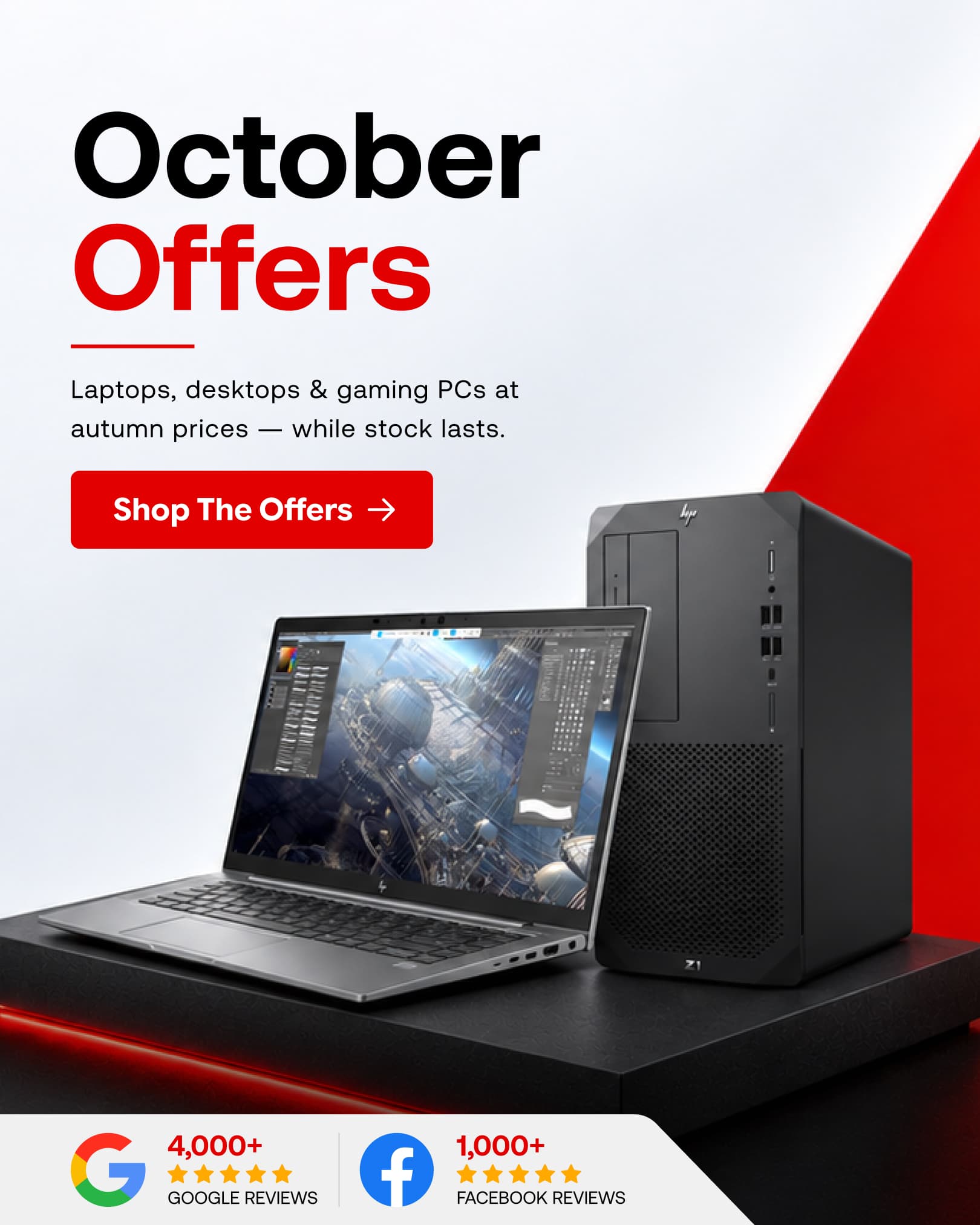 October Offers — laptops, desktops & gaming PCs at autumn prices, while stock lasts. Shop the offers. 4,000+ Google reviews, 1,000+ Facebook reviews